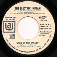 The Electric Indian - Land Of 1000 Dances / Geronimo