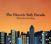 The Electric Softparade - Misunderstanding