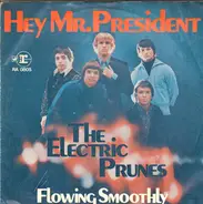 The Electric Prunes - Hey Mr. President