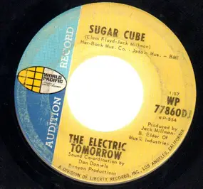 The Electric Tomorrow - The Electric Tomorrow / Sugar Cube