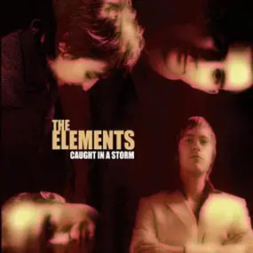 Elements - Caught In A Storm