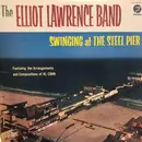 LP - The Elliot Lawrence Band - Swinging At The Steel Pier