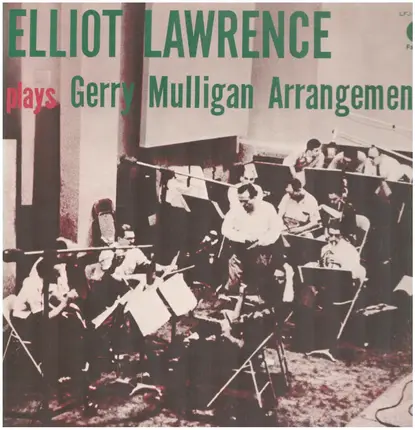 The Elliot Lawrence Band - Plays Gerry Mulligan Arrangements