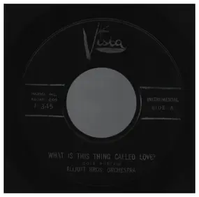 The Elliott Brothers Orchestra - What Is This Thing Called Love? / Boo Bam Boogie