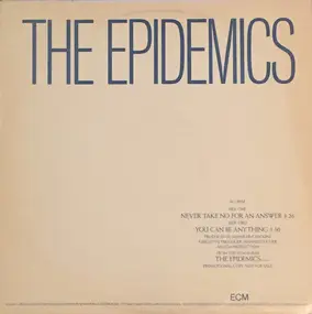 Epidemics - Never Take No For An Answer