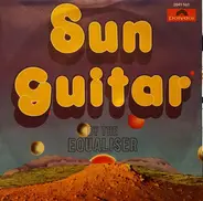 The Equaliser - Sun Guitar