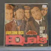 7'' - The Equals - Baby, Come Back/Hold Me Closer