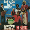 7inch Vinyl Single - The Equals - Let's Go To The Moon