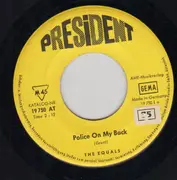 7inch Vinyl Single - The Equals - Police On My Back / You Got Too Many Boyfriends