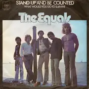 7inch Vinyl Single - The Equals - Stand Up And Be Counted / What Would You Do To Survive