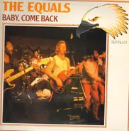 The Equals - Baby, Come Back