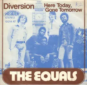 The Equals - Diversion / Here Today, Gone Tomorrow