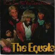 The Equals - I Can See, But You Don't Know