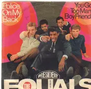 The Equals - Police On My Back / You Got Too Many Boyfriends