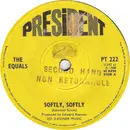 7inch Vinyl Single - The Equals - Softly, Softly - Solid Center