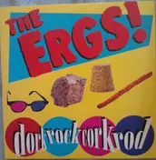 Ergs! - Dorkrockcorkrod
