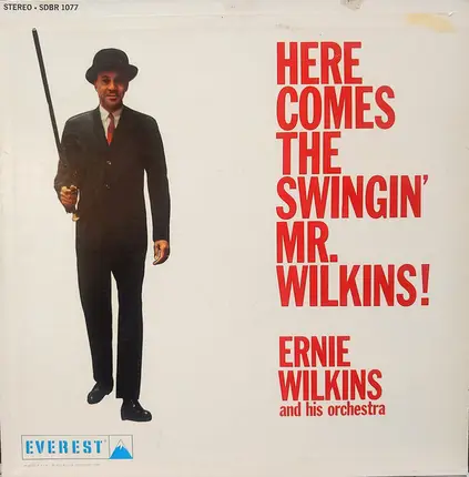 The Ernie Wilkins Orchestra - Here Comes The Swingin' Mr. Wilkins!