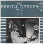 The Erroll Garner Trio - Live