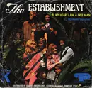 7inch Vinyl Single - The Establishment - In My Heart I Am A Free Man / Stop Fightin', Start Lovin'