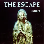 The Escape - Anthem