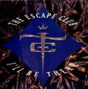 12'' - The Escape club - I'll be there