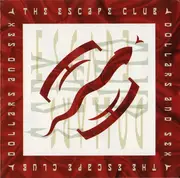 LP - The Escape Club - Dollars And Sex