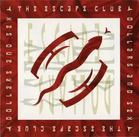 Escape Club - Dollars And Sex