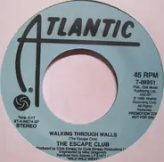 The Escape Club - Walking Through Walls