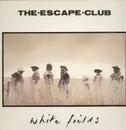 The Escape Club - White Fields
