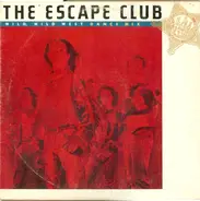 The Escape Club - Wild, Wild West (Dance Mix)