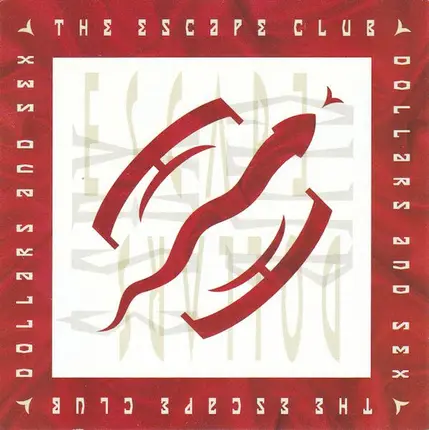 The Escape Club - Dollars And Sex