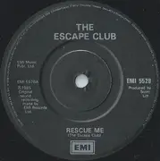 7inch Vinyl Single - The Escape Club - Rescue Me