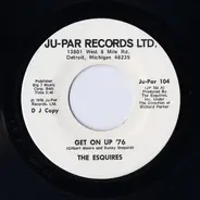 The Esquires - Get On Up '76