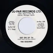 The Esquires - Get On Up '76