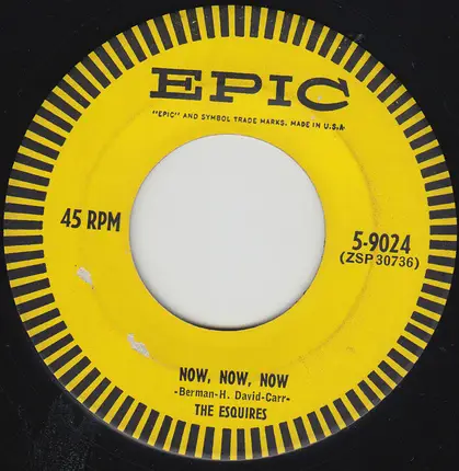 The Esquires - Now, Now, Now