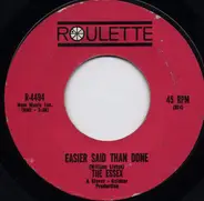 The Essex - Easier Said Than Done / Are You Going My Way