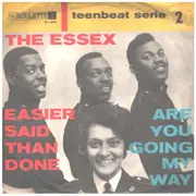 7inch Vinyl Single - The Essex - Easier Said Than Done