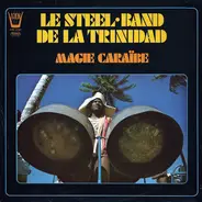 The Esso Trinidad Steel Band - Magie Caraïbe