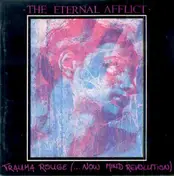 The Eternal Afflict - Trauma Rouge (...Now Mind Revolution)