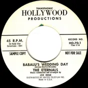 The Eternals - Babalu's Wedding Day / My Girl