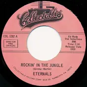 The Eternals - Rockin' In The Jungle / Rock 'N Roll Cha-Cha