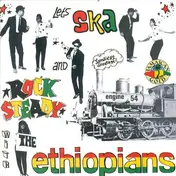 The Ethiopians - Let's Ska And Rock Steady