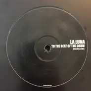 The Ethics - La Luna (to The Beat Of The Drums) Breaks Mix