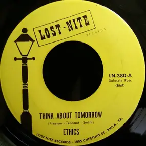 the Ethics - Look At Me Now / Think About Tomorrow