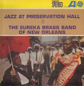 Eureka Brass Band - Jazz At Preservation Hall I