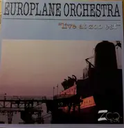 The Europlane Orchestra - Live At Zoo Est