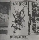 LP & CD - The Eu's Arse - Attacca Le Menti (Discografia 1981 / 1985) - +CD