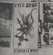 The Eu's Arse - Attacca Le Menti (Discografia 1981 / 1985)