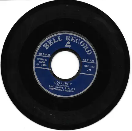 The Evans Sisters / Dottie Evans - Lollipop / Who's Sorry Now
