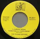 7inch Vinyl Single - The Evans Sisters - I Forgot More Than You'll Ever Know / Chime Bells